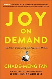 Book cover for "Joy on Demand" by Chade-Meng Tan