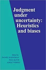 Book cover for "Judgment Under Uncertainty" by Daniel Kahneman
