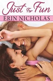 Book cover for "Just for Fun" by Erin Nicholas