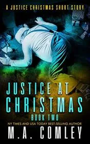 Book cover for "Justice at Christmas 2" by MA Comley