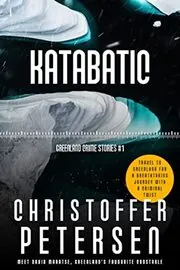 Book cover for "Katabatic" by Christoffer Petersen