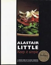 Book cover for "Keep it Simple" by Alastair Little, Richard Whittington