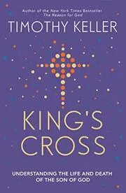Book cover for "King's Cross" by Tim Keller