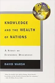 Book cover for "Knowledge and the Wealth of Nations" by David Warsh