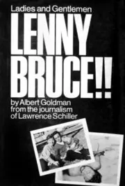 Book cover for "Ladies and Gentlemen, Lenny Bruce!!" by Albert Goldman