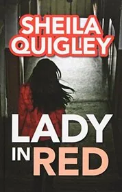 Book cover for "Lady in Red" by Sheila Quigley