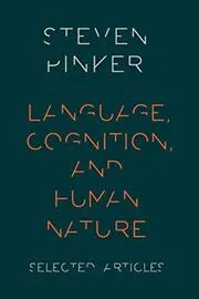Book cover for "Language, Cognition, and Human Nature" by Steven Pinker