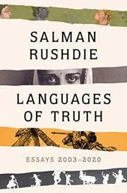 Book cover for "Languages of Truth" by Salman Rushdie