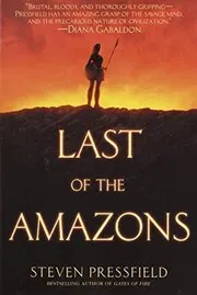 Book cover for "Last of the Amazons" by Steven Pressfield