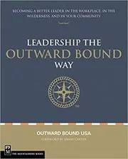 Book cover for "Leadership the Outward Bound Way" by Outward Bound USA