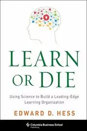 Book cover for "Learn or Die" by Edward Hess