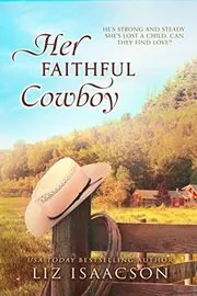 Book cover for "Learning Faith at Steeple Ridge / Her Faithful Cowboy" by Liz Isaacson