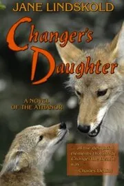 Book cover for "Legends Walking / Changer's Daughter" by Jane Lindskold