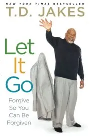 Book cover for "Let It Go" by T. D. Jakes