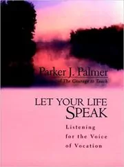 Book cover for "Let Your Life Speak" by Parker J. Palmer