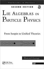 Book cover for "Lie Algebras In Particle Physics" by Howard Georgi