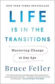 Book cover for "Life Is in the Transitions" by Bruce Feiler