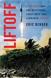 Book cover for "Liftoff" by Eric Berger