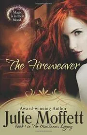 Book cover for "Light a Single Candle / The Fireweaver" by Julie Moffett
