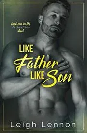 Book cover for "Like Father Like Son" by Leigh Lennon