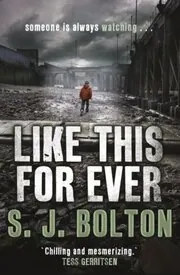 Book cover for "Like This, For Ever / Lost" by Sharon (SJ) Bolton