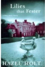 Book cover for "Lilies That Fester / Mrs Malory and the Lilies That Fester" by Hazel Holt