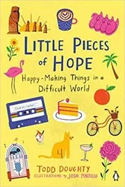 Book cover for "Little Pieces of Hope" by Todd Doughty