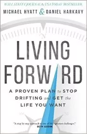 Book cover for "Living Forward" by Michael Hyatt