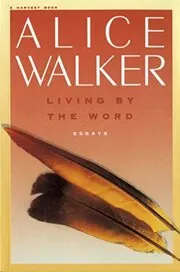 Book cover for "Living by the Word" by Alice Walker