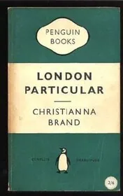 Book cover for "London Particular / Fog of Doubt" by Christianna Brand
