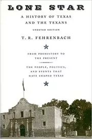 Book cover for "Lone Star" by T. R. Fehrenbach
