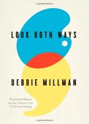 Book cover for "Look Both Ways" by Debbie Millman