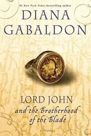 Book cover for "Lord John and the Brotherhood of the Blade" by Diana Gabaldon