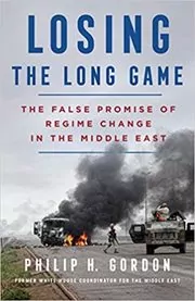 Book cover for "Losing the Long Game" by Philip H. Gordon