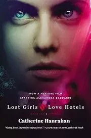 Book cover for "Lost Girls and Love Hotels" by Catherine Hanrahan