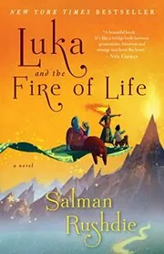 Book cover for "Luka and the Fire of Life" by Salman Rushdie