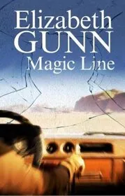Book cover for "Magic Line / Close to Death" by Elizabeth Gunn