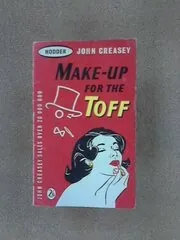 Book cover for "Make-Up for the Toff / Kiss the Toff" by John Creasey