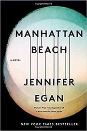 Book cover for "Manhattan Beach" by Jennifer Egan
