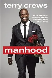 Book cover for "Manhood" by Terry Crews