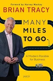 Book cover for "Many Miles to Go" by Brian Tracy