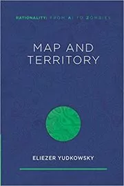 Book cover for "Map and Territory" by Eliezer Yudkowsky