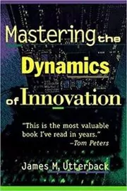 Book cover for "Mastering the Dynamics of Innovation" by James M. Utterback