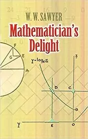 Book cover for "Mathematician's Delight" by W. Sawyer