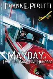 Book cover for "Mayday at Two Thousand Five Hundred / Flying Blind" by Frank E Peretti