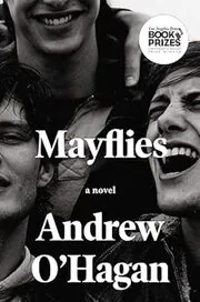 Book cover for "Mayflies" by Andrew O'Hagan