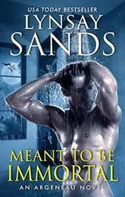 Book cover for "Meant to Be Immortal" by Lynsay Sands
