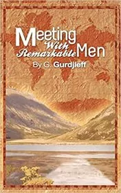 Book cover for "Meetings with Remarkable Men" by G. I. Gurdjieff