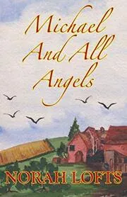 Book cover for "Michael and All Angels / The Golden Fleece" by Norah Lofts