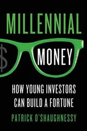Book cover for "Millennial Money" by Patrick O'Shaughnessy